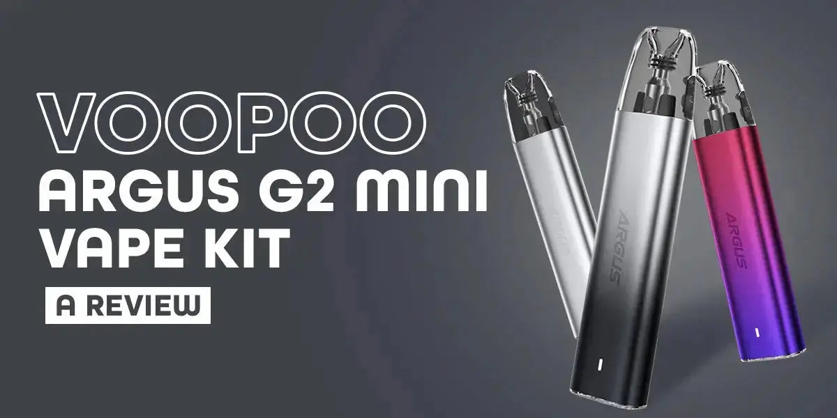 voopoo argus g2 review The Mini Vape Kit: A strain:Blueberry Banana (Indica) R1 - 0.8 12-18W Vaporesso LUXE XR Max!!