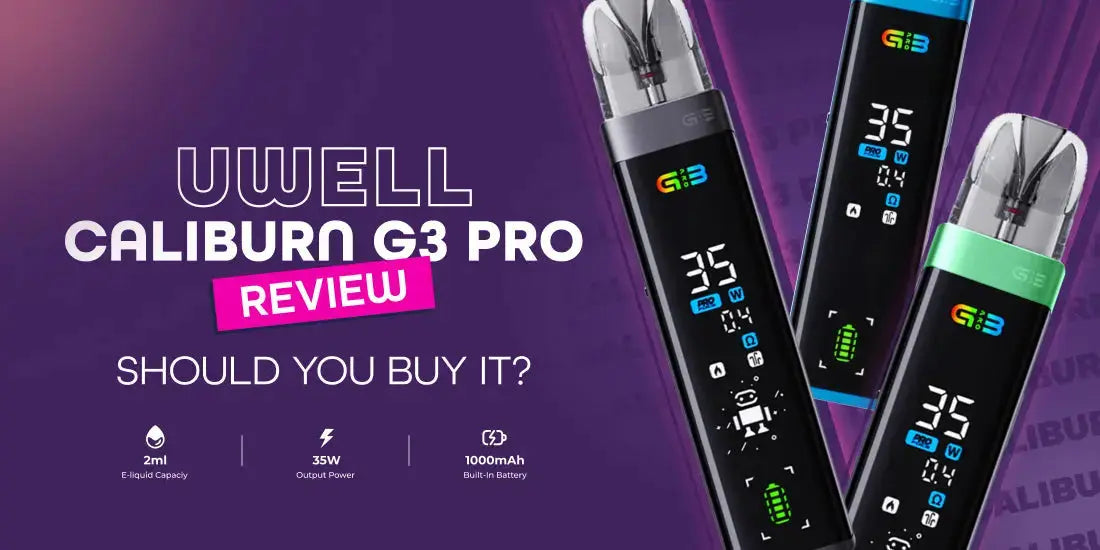 Uwell Caliburn G3 Pro Pod Vape Kit - Why We Like It Uwell Caliburn G3 Pro Pod Vape Kit - Why We Like It
