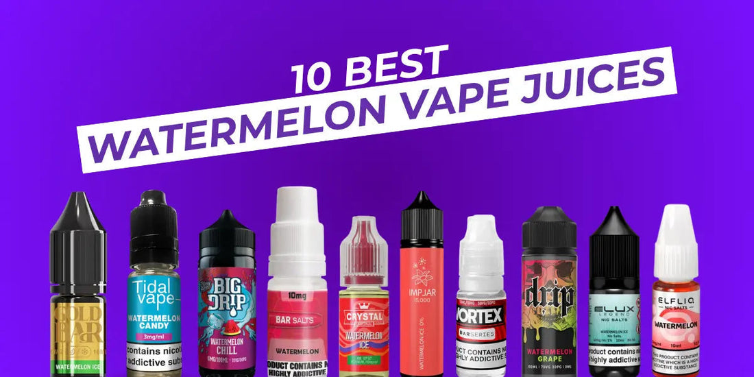10 Best Watermelon Vape Juices