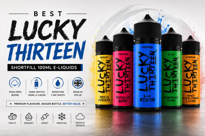 Best Lucky Thirteen Shortfill 100ml E-Liquids for Every Taste