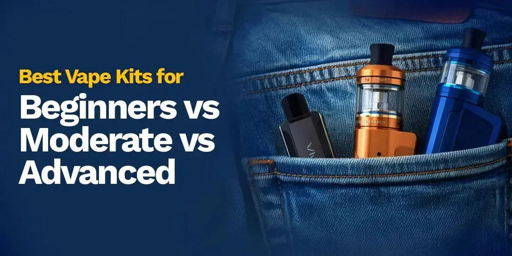 elfbar nachfüll pod läuft aus Best Vape Kits for Beginners vs Moderate vs Advanced
