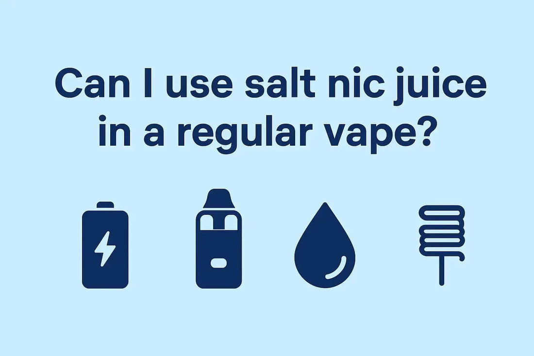 Can You Use Nic Salt in a Regular Vape | Tidal Vape Can You Use Nic Salt in a Regular Vape | Tidal Vape