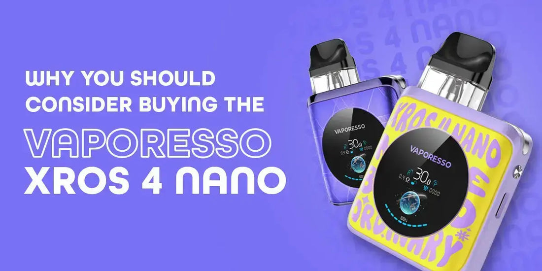 why_to_buy_XROS_4_nano_pod_kit