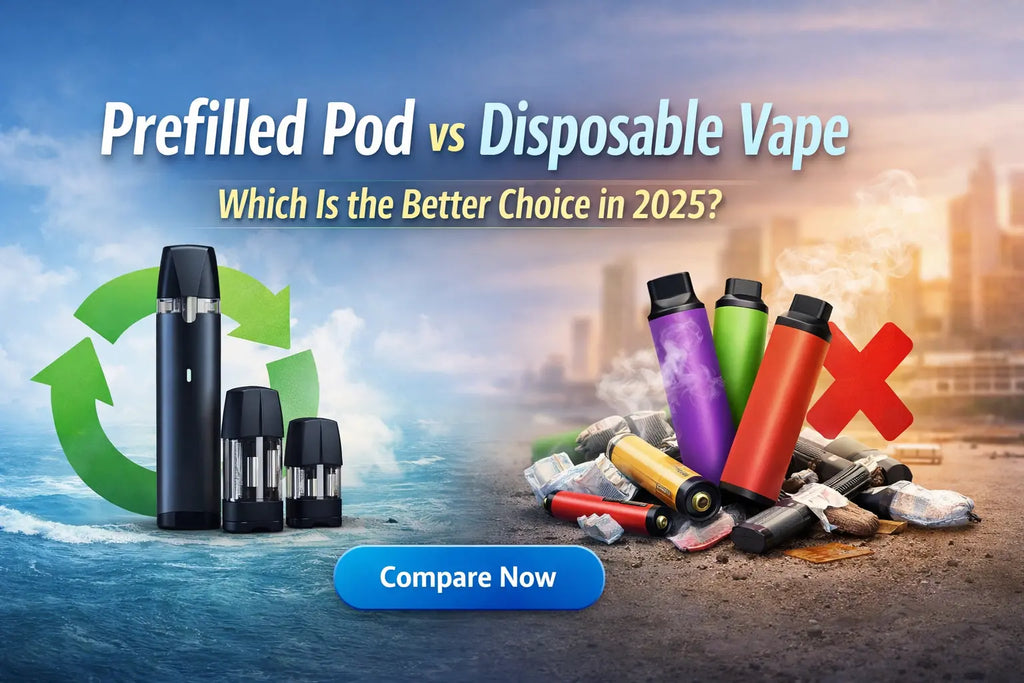 Prefilled Pod Vs Disposable Vape: Which Is the Better Choice in 2025?