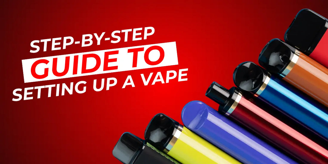 Guide to Setting Up a Vape