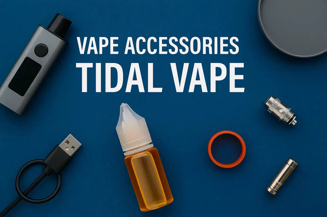 Vape Accessories at Tidal Vape