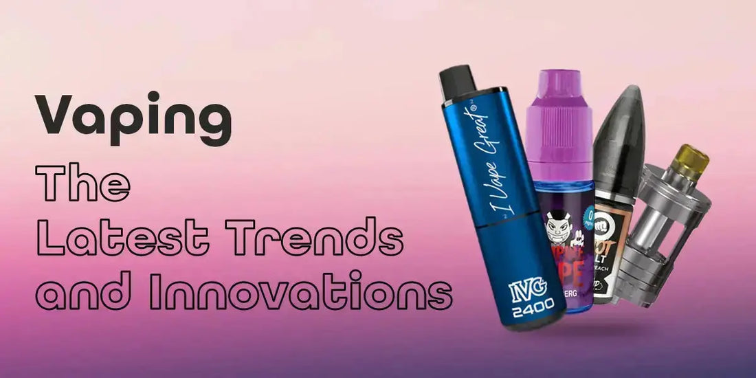 latest vaping trends