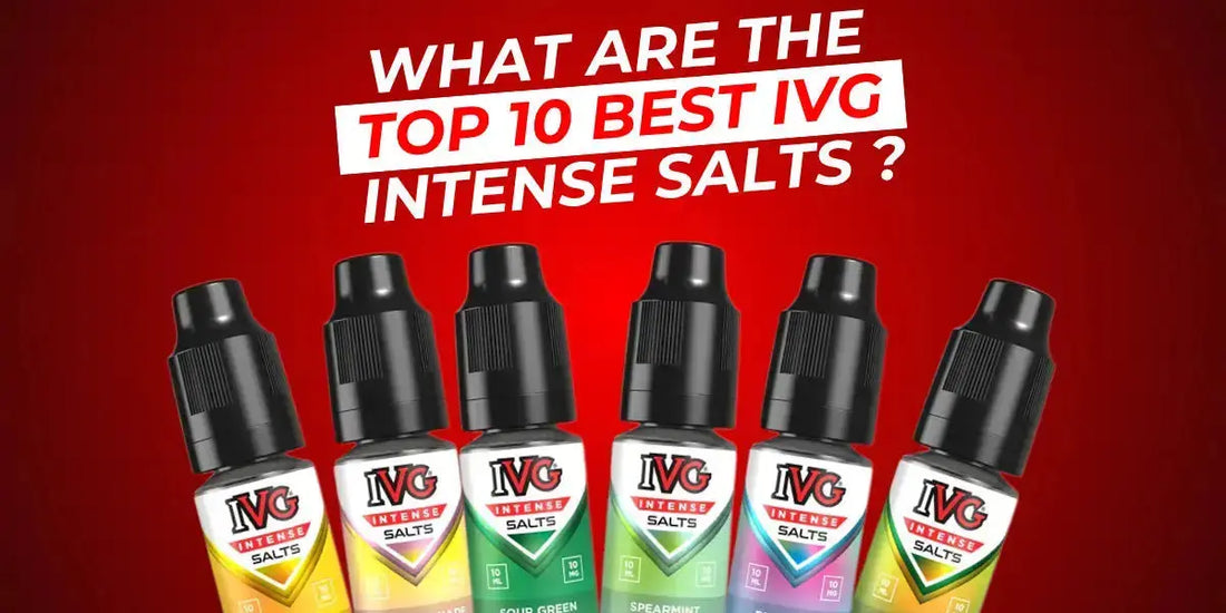 10 Best IVG Intense Salts