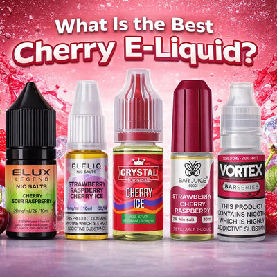 What Is the Best Cherry E-Liquid UK 2026?