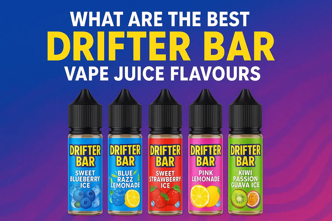 Best Drifter Bar Vape Juice Flavours