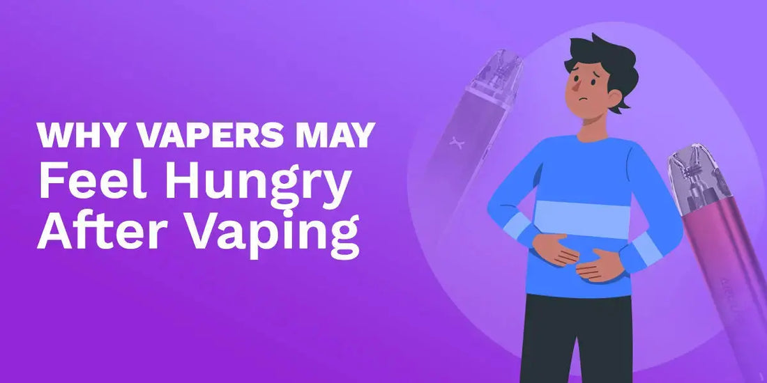 Why Vapers May Feel Hungry After Vaping Why Vapers May Feel Hungry After Vaping